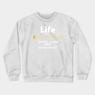 Life Review, Half a Star, Awful Crewneck Sweatshirt